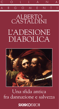 Adesione diabolica - una sfida antica fra dannazione e salvezza 