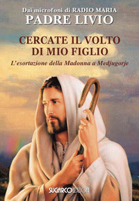 Cercate il volto di mio figlio 