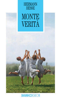 Monte verita' 