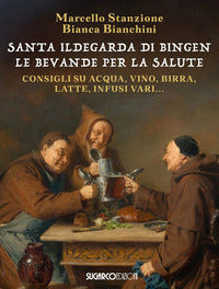 Santa ildegarda di bingen - le bevande della salute 