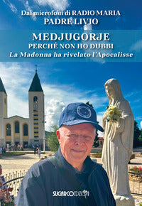 Medjugorje - perche' non ho dubbi 