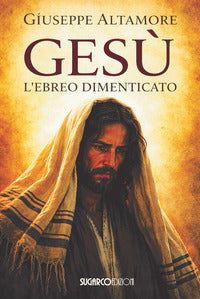 Gesu' l'ebreo dimenticato 