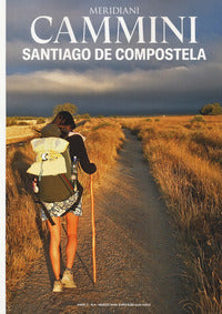 Meridiani cammini santiago de compostela - 4/2020 