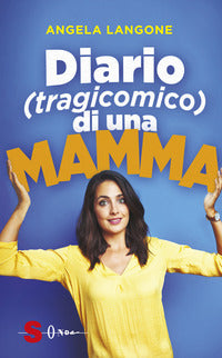 Diario tragicomico di una mamma 