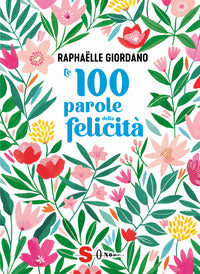 100 parole della felicita' 
