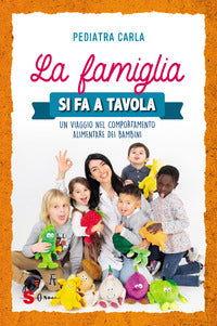 Famiglia si fa a tavola - un viaggio nel comportamento alimentare dei bambini 