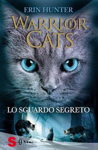 Warrior cats - lo sguardo segreto 