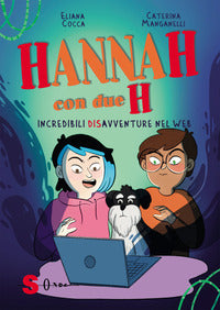 Hannah con due h. incredibili disavventure nel web 