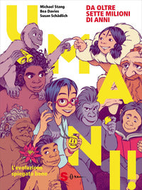 Umani ! l'evoluzione spiegata bene 