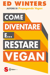Come diventare e restare vegan 