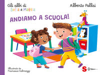 Andiamo a scuola ! - gli albi di sofia e mattia 