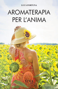Aromaterapia per l'anima 