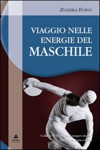 Viaggio nelle energie del maschile 