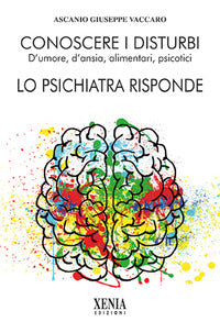 Conoscere i disturbi lo psichiatra risponde 