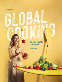 Global cooking - le mie ricette dal mondo 