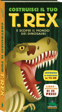 Costruisci il tuo trex e scopri il mondo dei dinosauri 