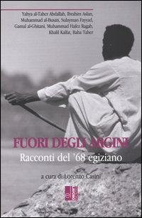 Fuori degli argini - racconti del'68 egiziano 