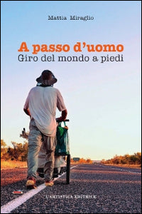 A passo d'uomo - giro del mondo a piedi 