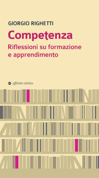 Competenza - riflessioni su formazione e apprendimento 