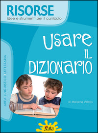 Usare il dizionario - risorse area linguistico letteraria 