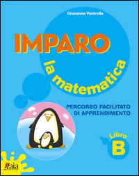 Imparo la matematica - libro b. quad.op. 