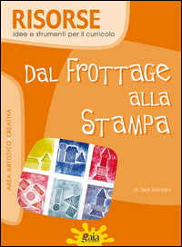 Dal frottage alla stampa 