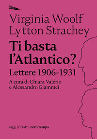 Ti basta l'atlantico ? lettere 1906 - 1931 