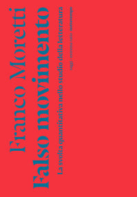 Falso movimento - la svolta quantitativa nello studio della letteratura 