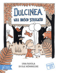 Dulcinea nel bosco stregato 