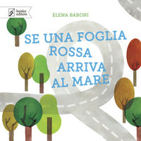 Se una foglia rossa arriva al mare 