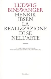 Henrik ibsen - la realizzazione di se' nell'arte 