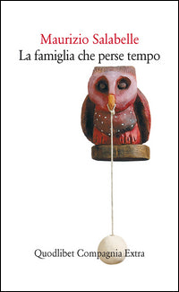 Famiglia che perse tempo 