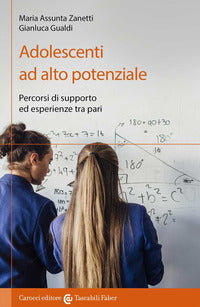 Adolescenti ad alto potenziale. percorsi di supporto ed esperienze tra pari 