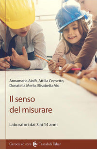 Senso del misurare - laboratorio dai 3 ai 14 anni 