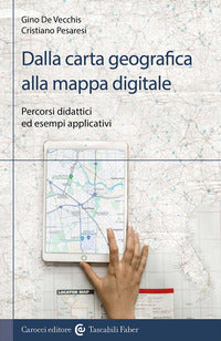 Dalla carta geografica alla mappa digitale 