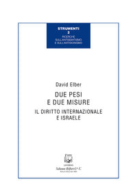 Due pesi e due misure - il diritto internazionale e israele 