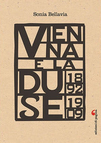 Vienna e la duse 1892 - 1909 