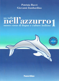 Tuffo nell'azzurro - nuovo corso di italiano per stranieri a1-a2