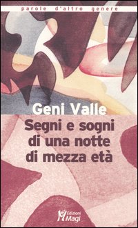 Segni e sogni di una notte di mezza eta' 