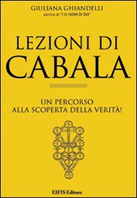 Lezioni di cabala - un percorso alla scoperta della verita' ! 
