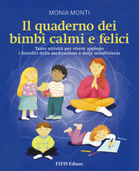 Quaderno dei bimbi calmi e felici 
