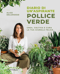 Diario di un'aspirante pollice verde 