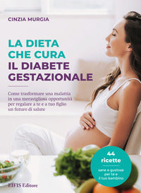 Dieta che cura il diabete gestazionale 