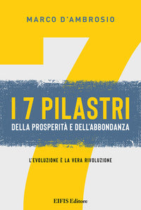 7 pilastri della prosperita' e dell'abbondanza 