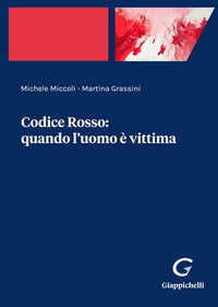 Codice rosso - quando l'uomo e' vittima 