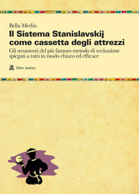 Sistema stanislavskij - come cassetta degli attrezzi 