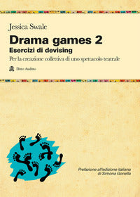 Drama games 2 - esercizi di devising 