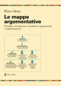 Mappe argomentative - strategie e tecniche per visualizzare ragionamenti e argomentazioni 