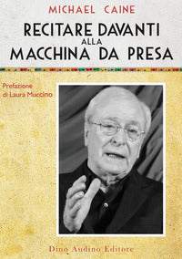 Recitare davanti alla macchina da presa 