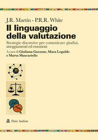Linguaggio della valutazione - strategie discorsive per comunicare giudizi, atteggiamenti ed 